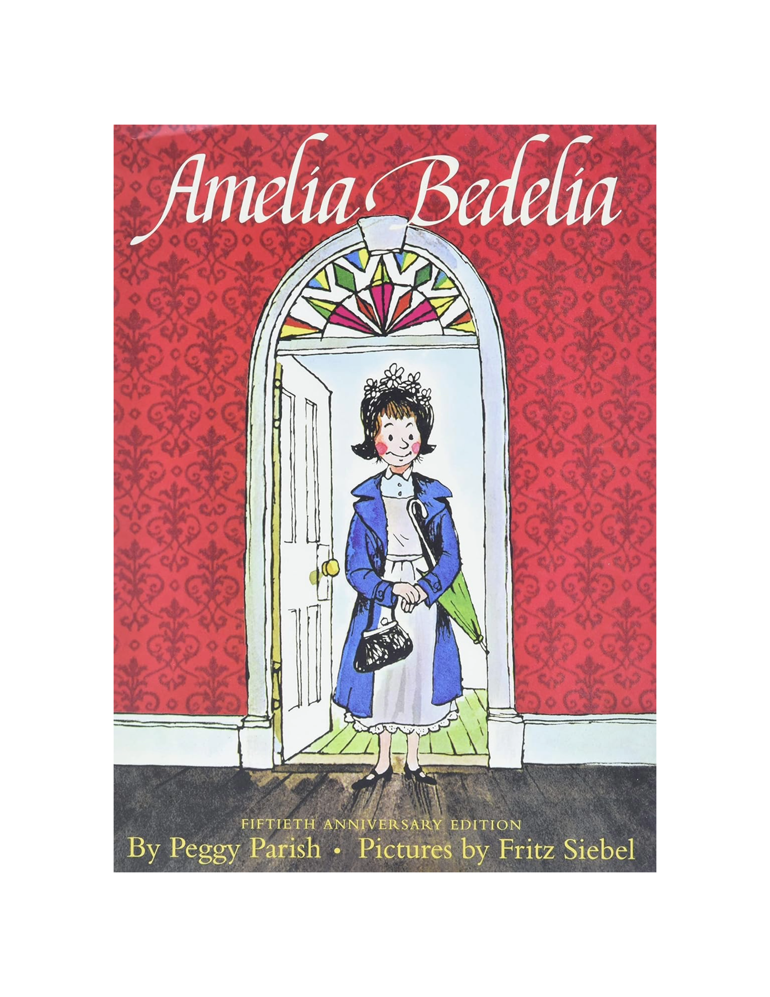 Amelia Bedelia 50th Anniversary Edition