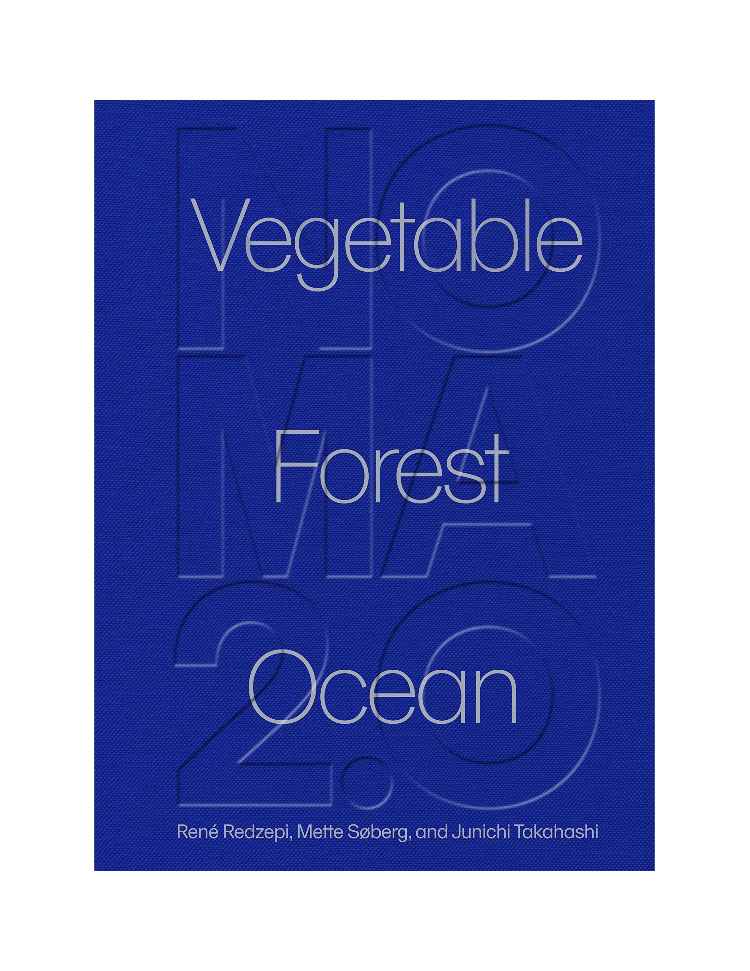 Noma 2.0: Vegetable, Forest, Ocean