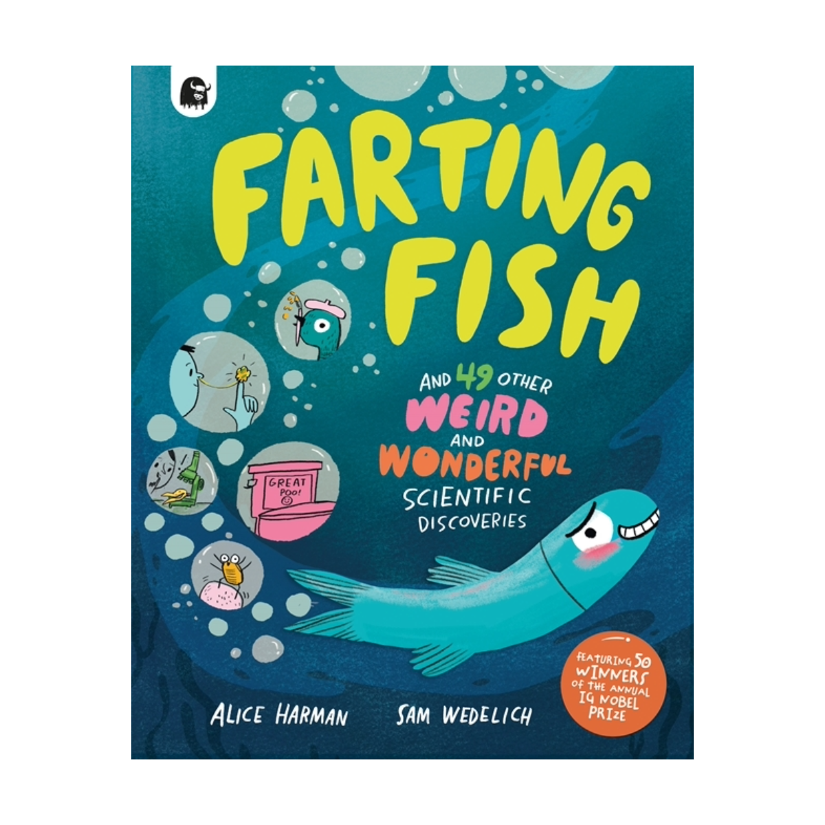 Farting Fish: And 49 Other Weird and Wonderful Scientific Discoveries