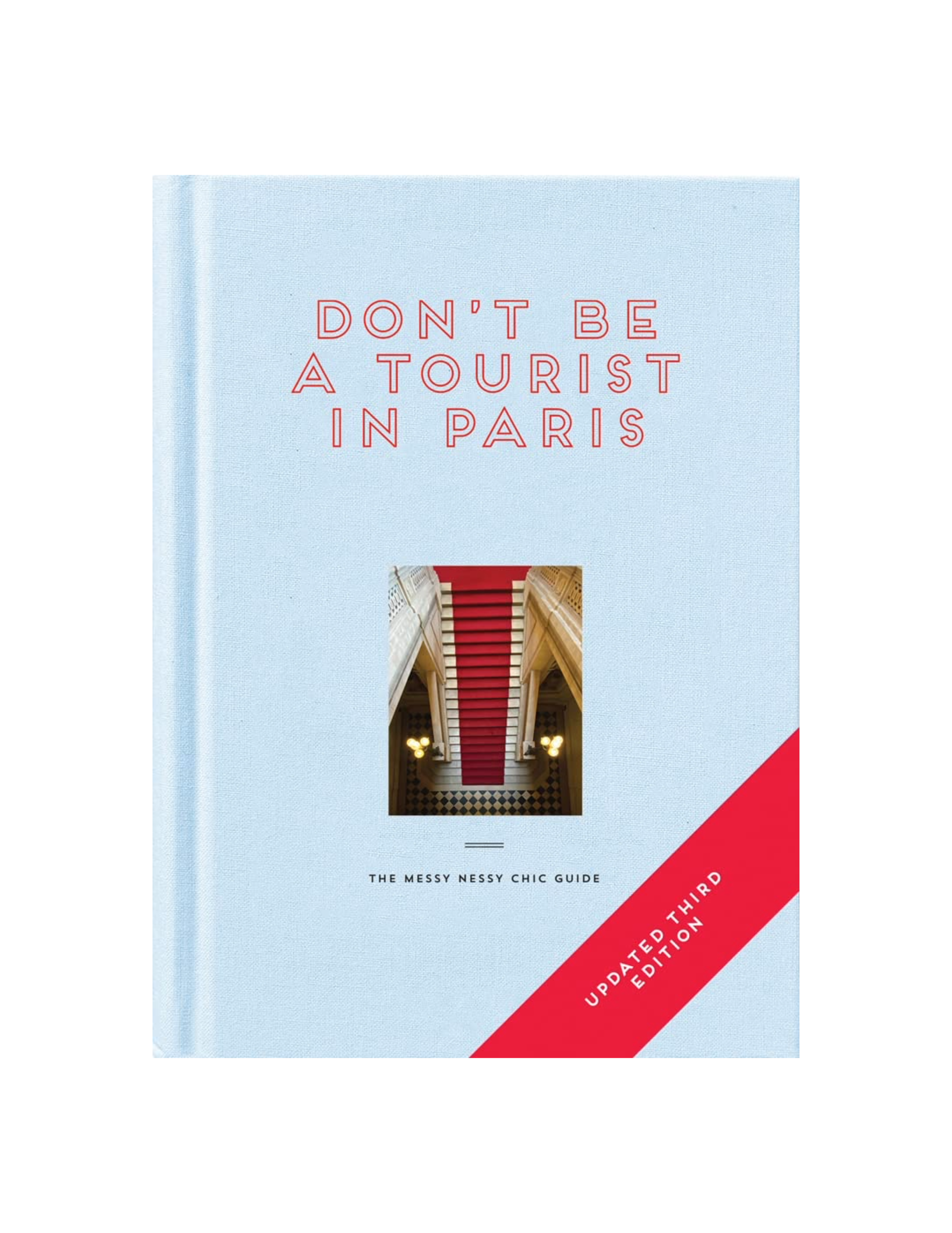 Don't be a Tourist in Paris: The Messy Nessy Chic Guide