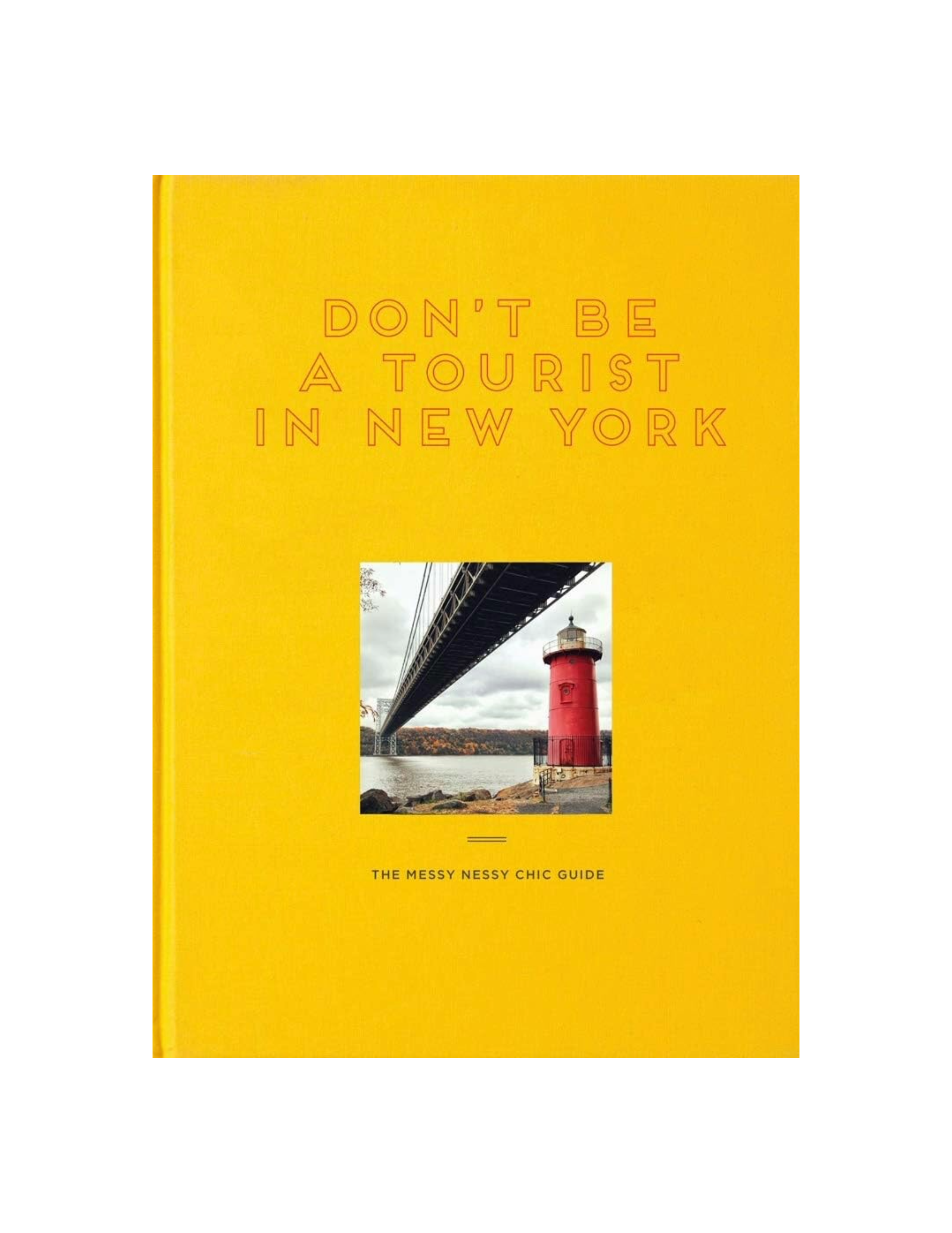Don't be a Tourist in New York: The Messy Nessy Chic Guide