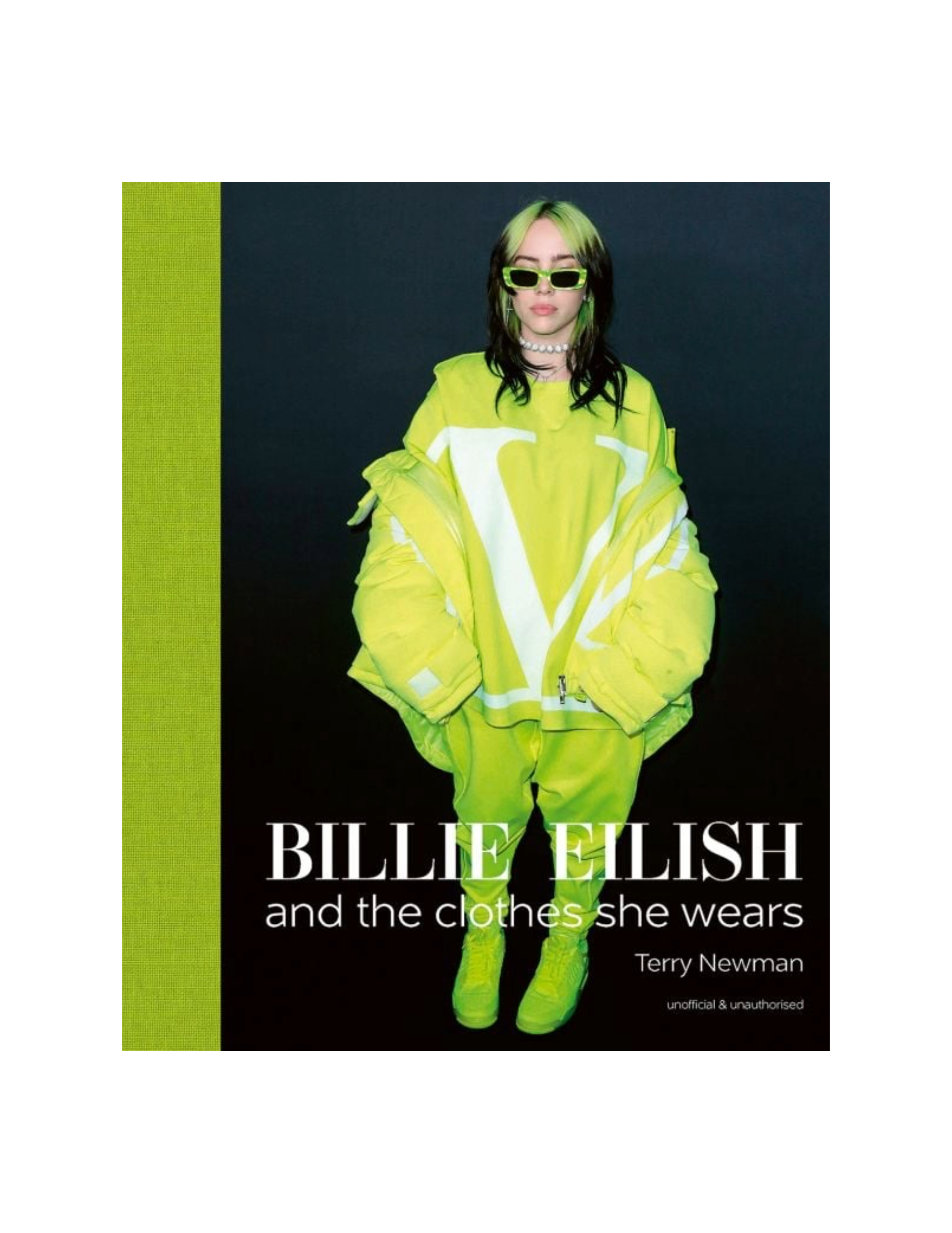 Billie Eilish: And the Clothes She Wears