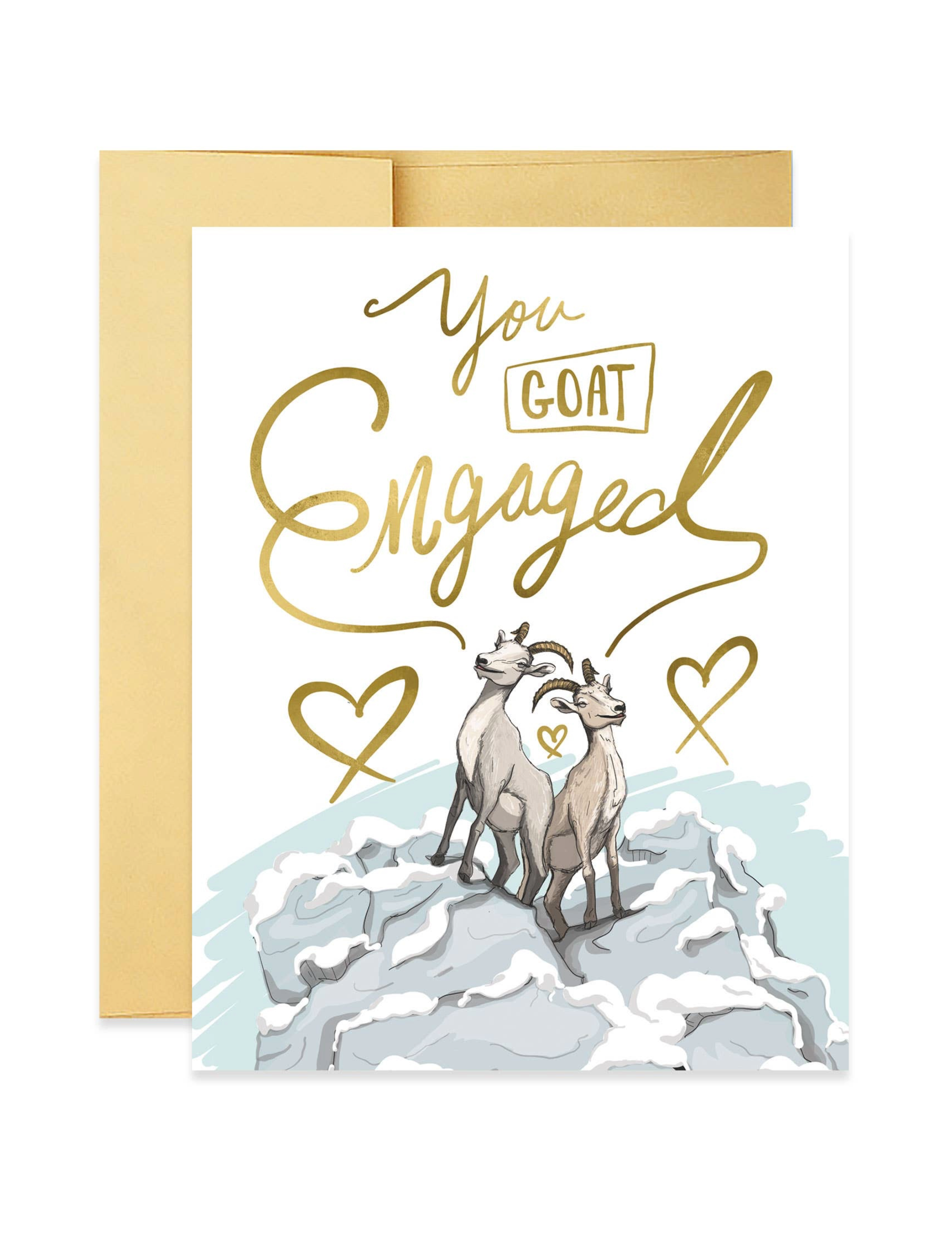 You Goat Engaged Card