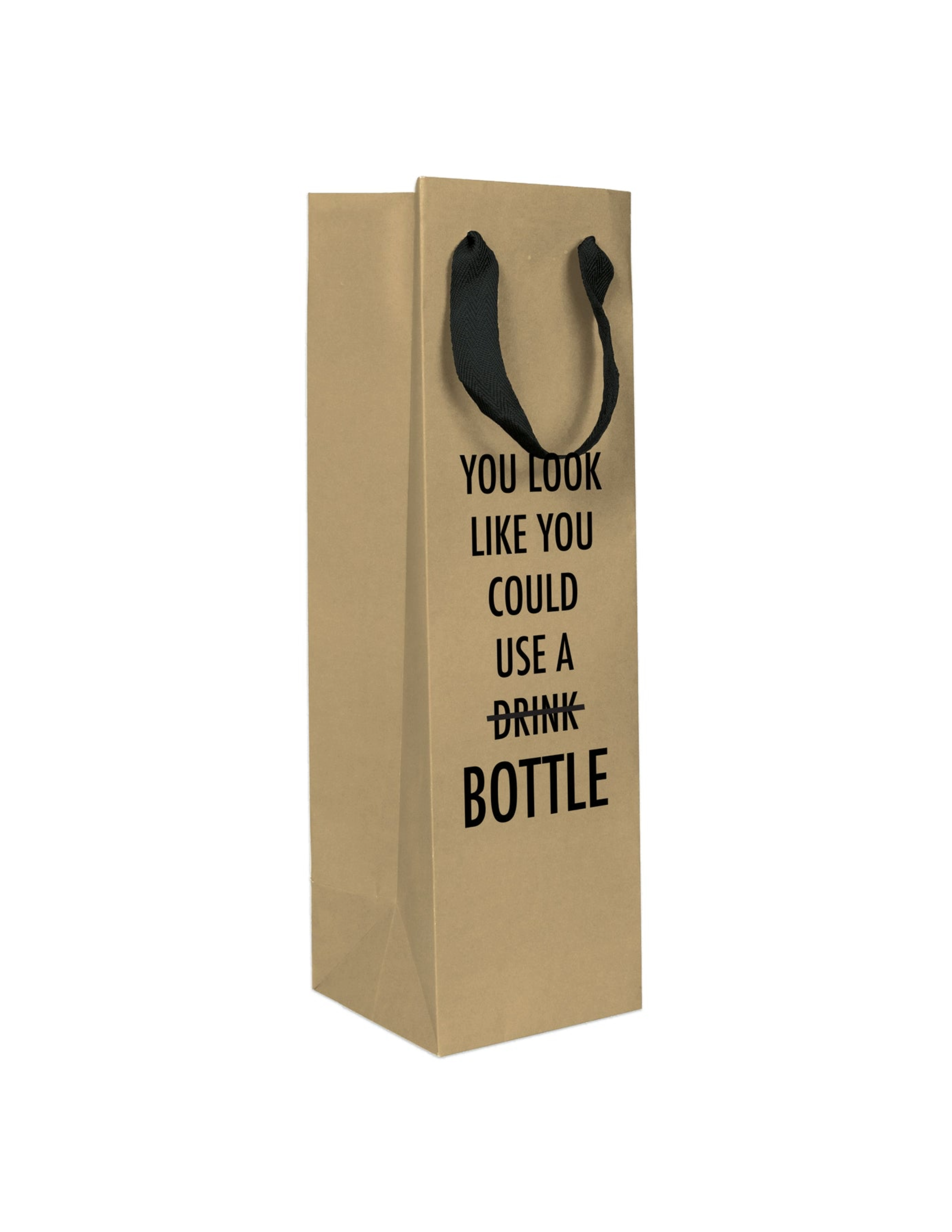You Look Like You Could Use A Drink Wine Bag