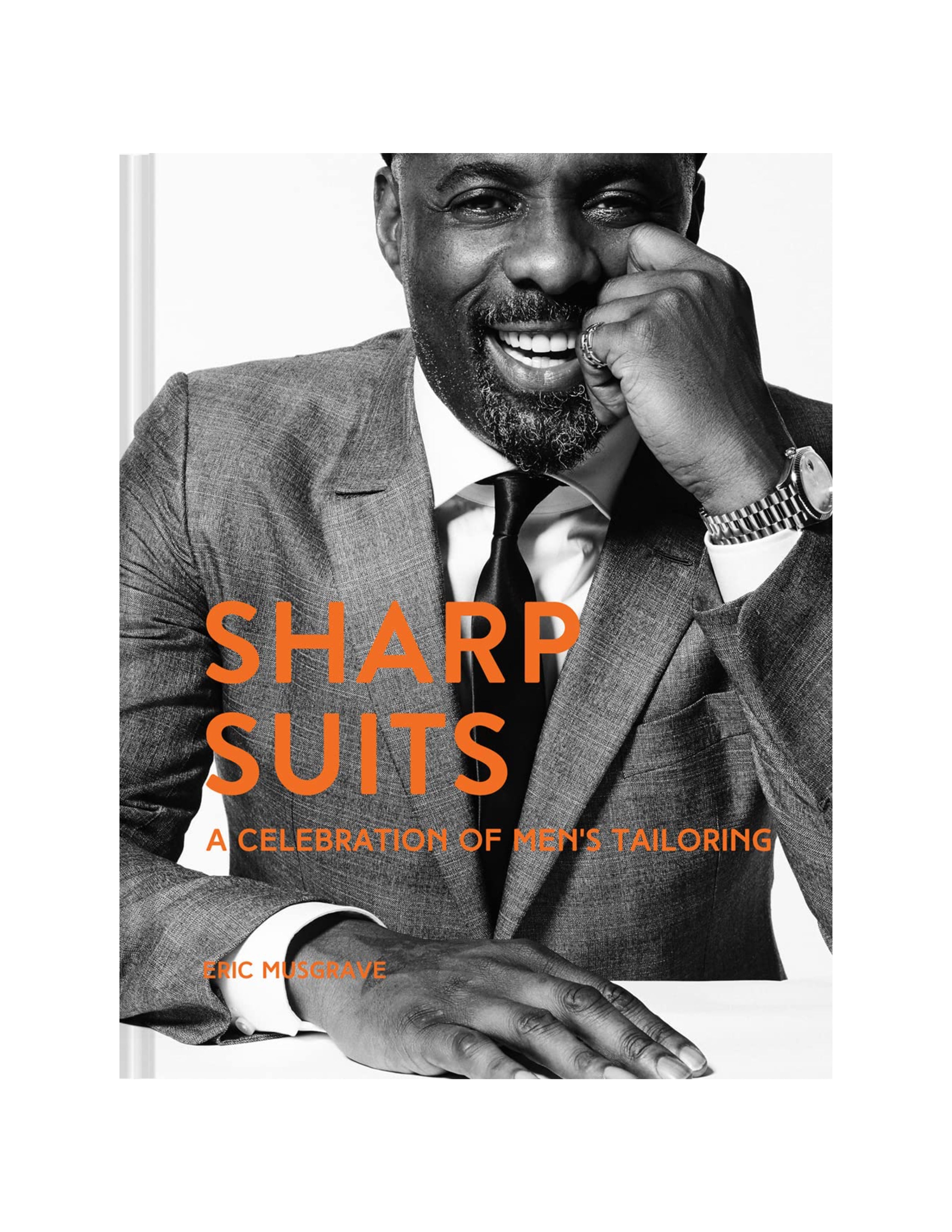 Sharp Suits: A Celebration of Men's Tailoring