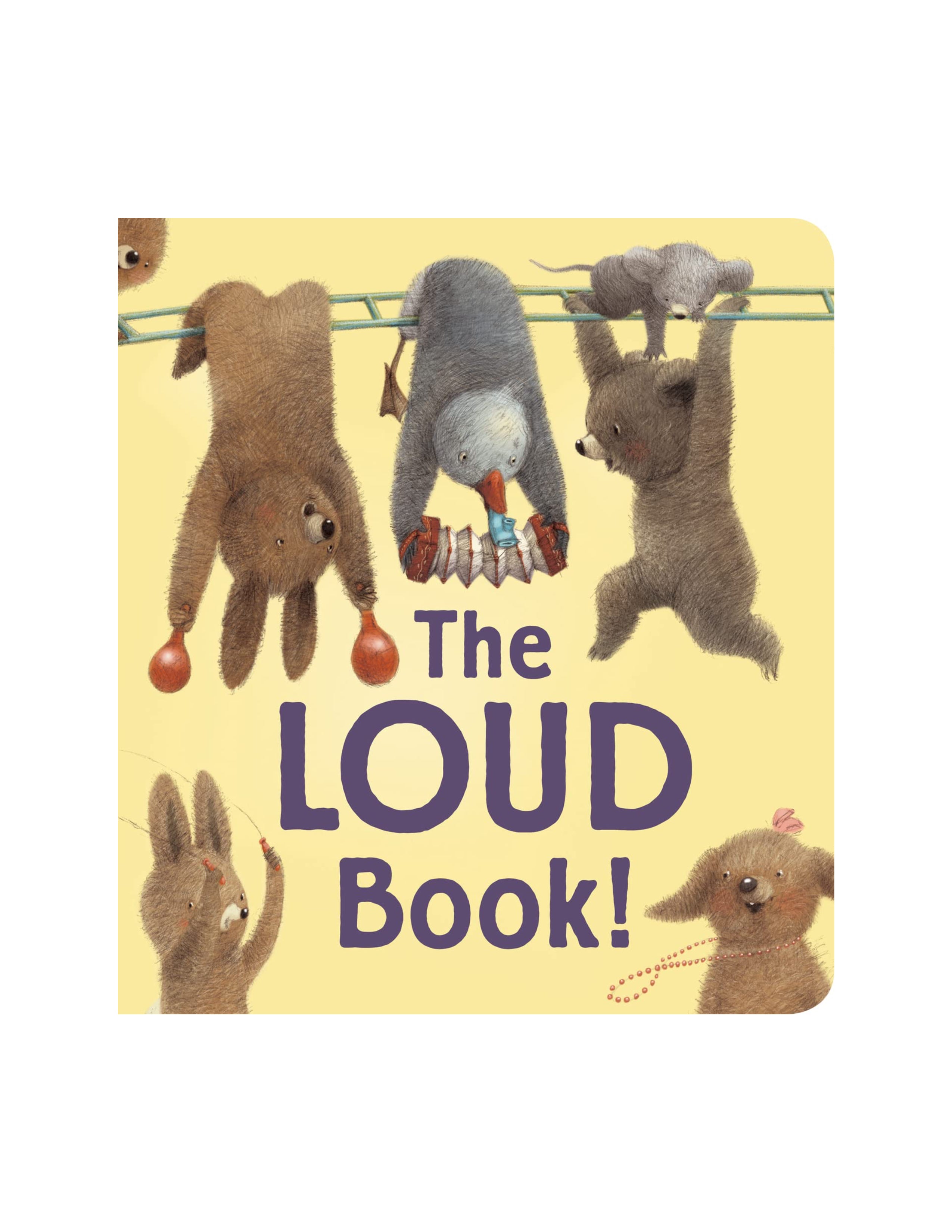 The Loud Book! Padded Board Book