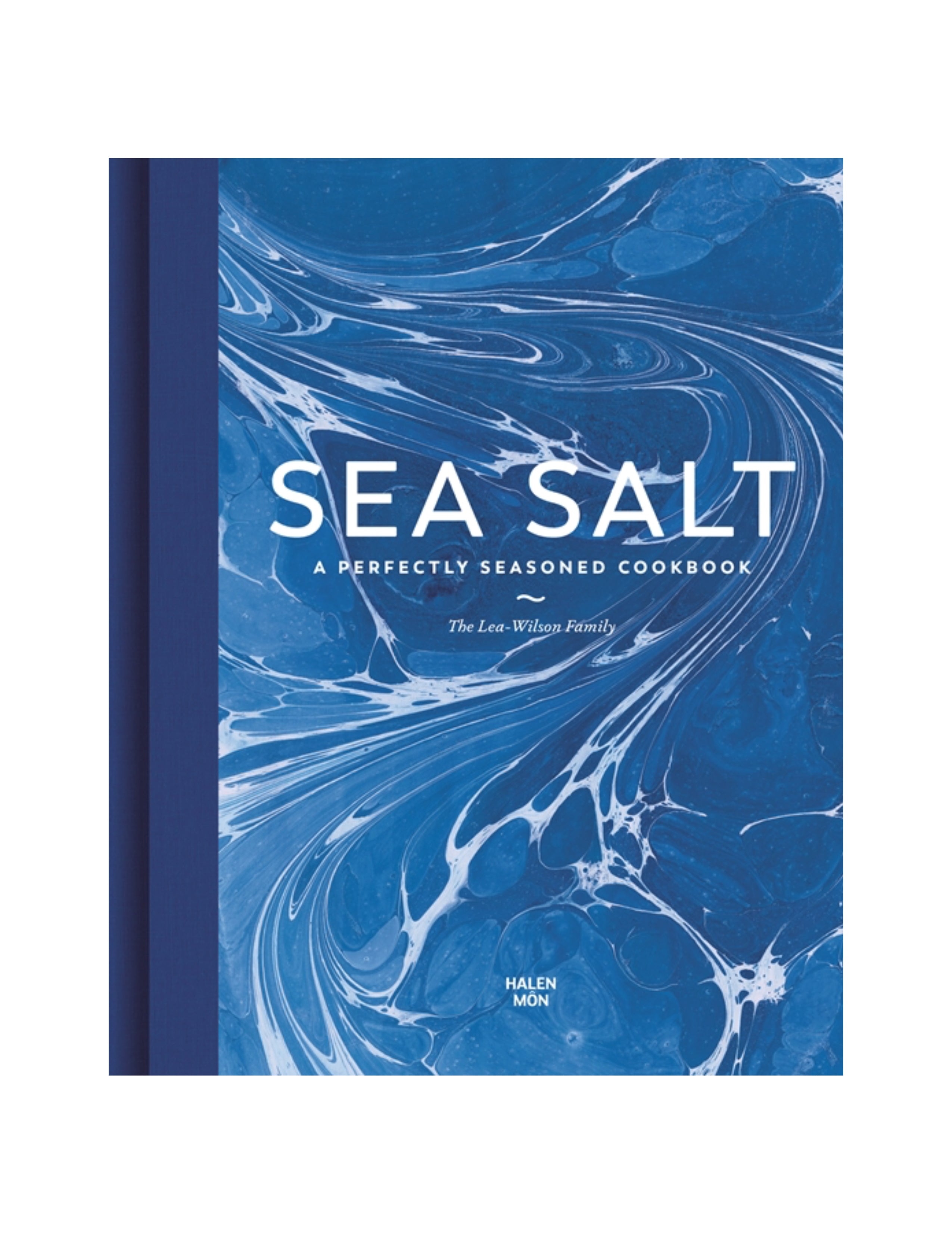 Sea Salt: A Perfectly Seasoned Cookbook