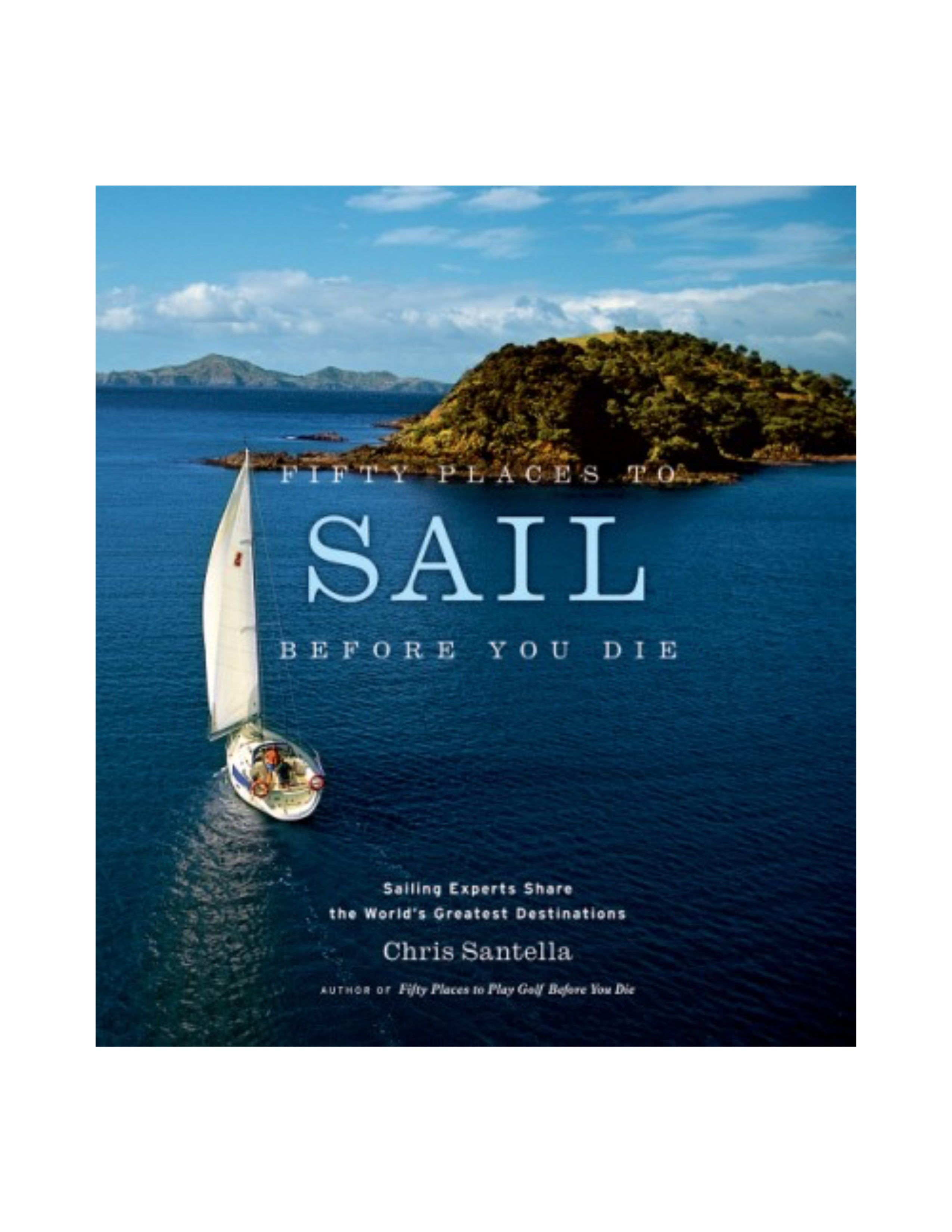 Fifty Places to Sail Before You Die