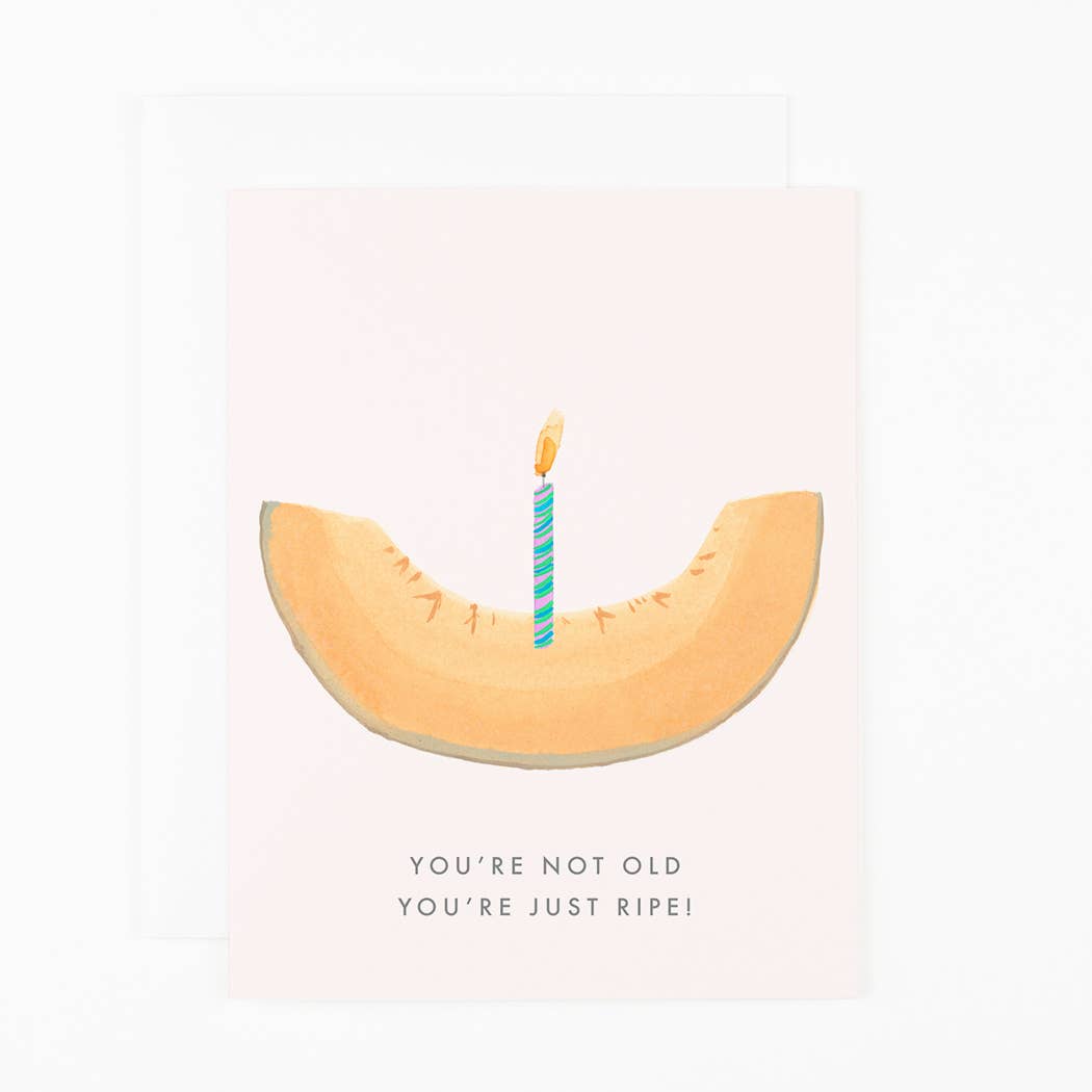 Not Old. Just Ripe!