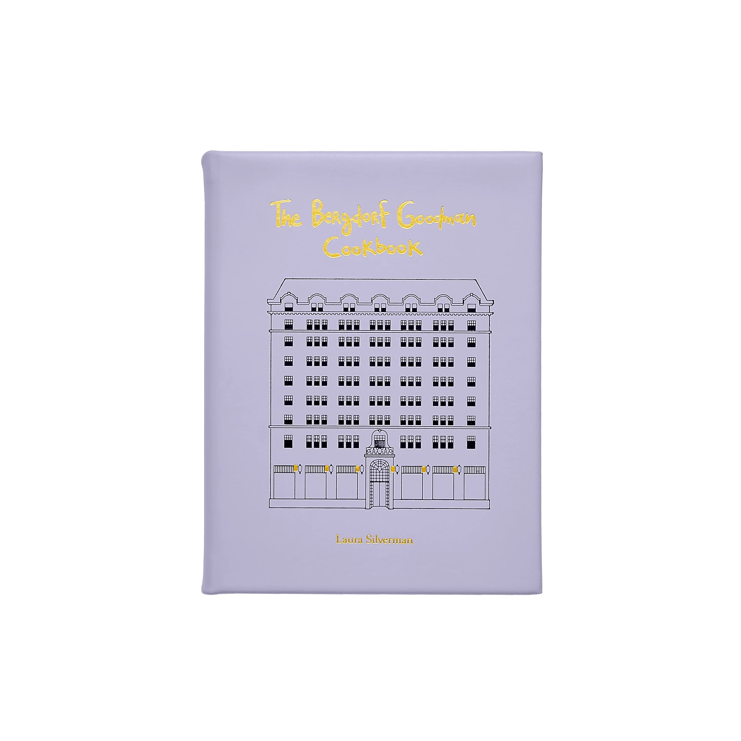 The Bergdorf Goodman Cookbook