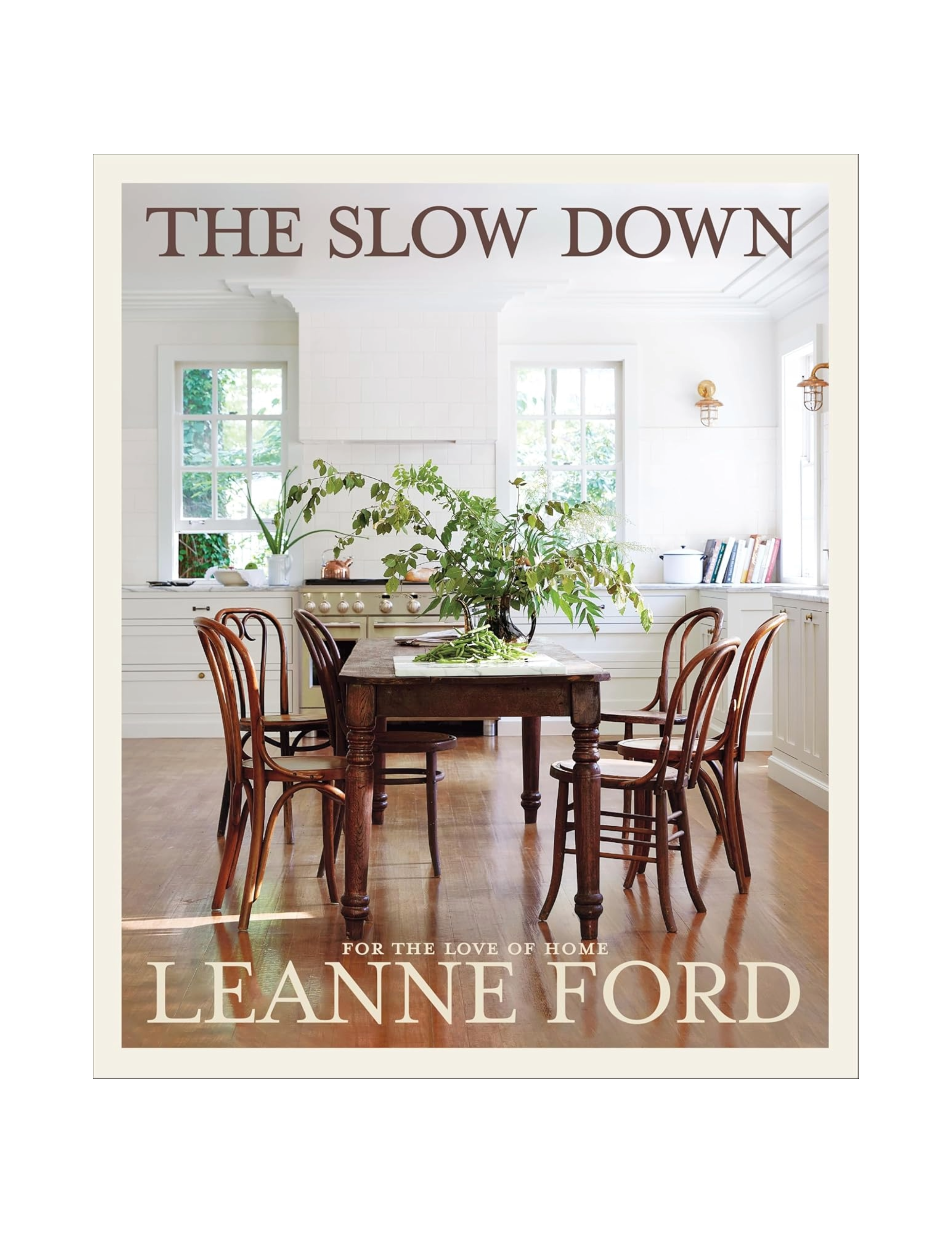 The Slow Down: For the Love of Home