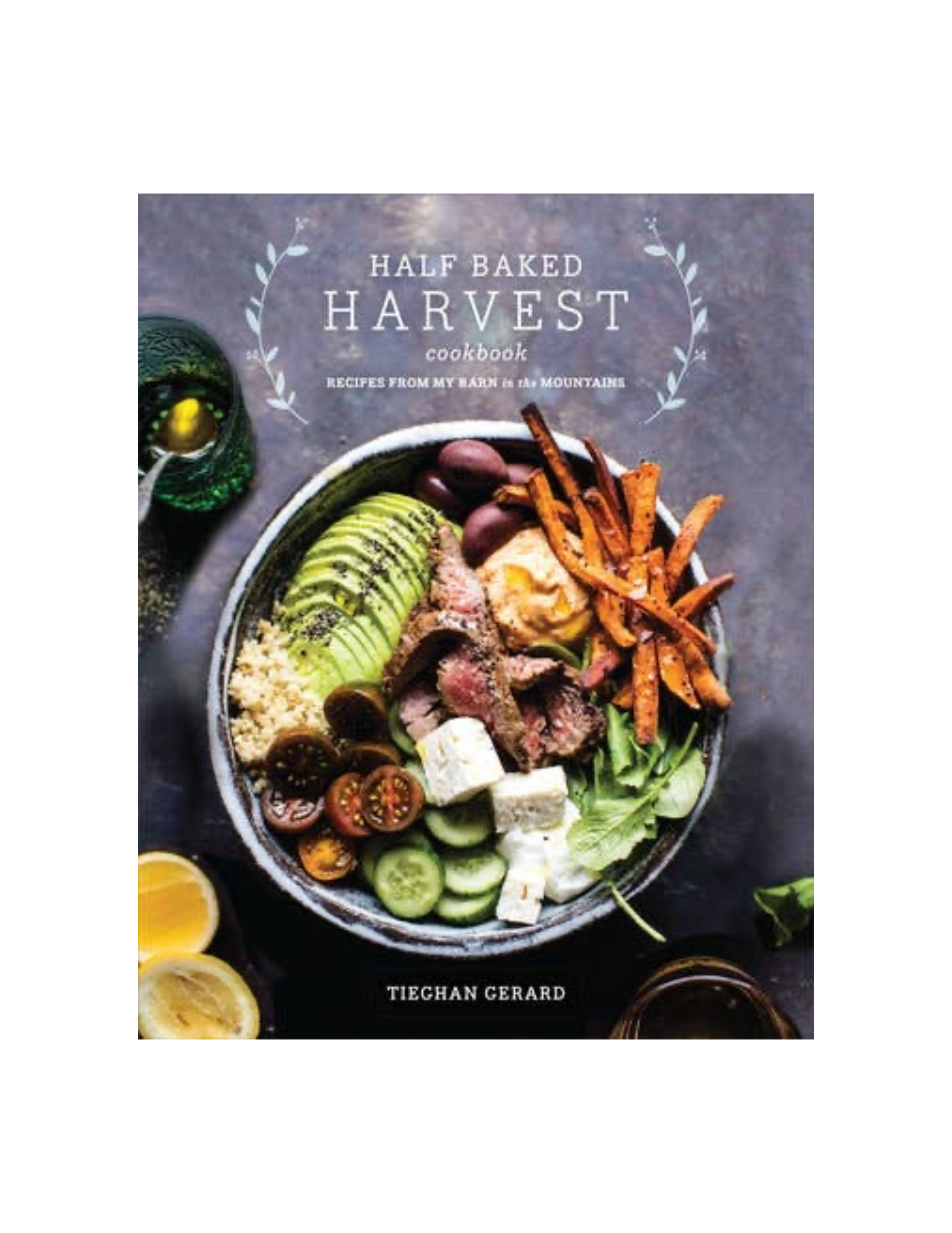 Half Baked Harvest Cookbook