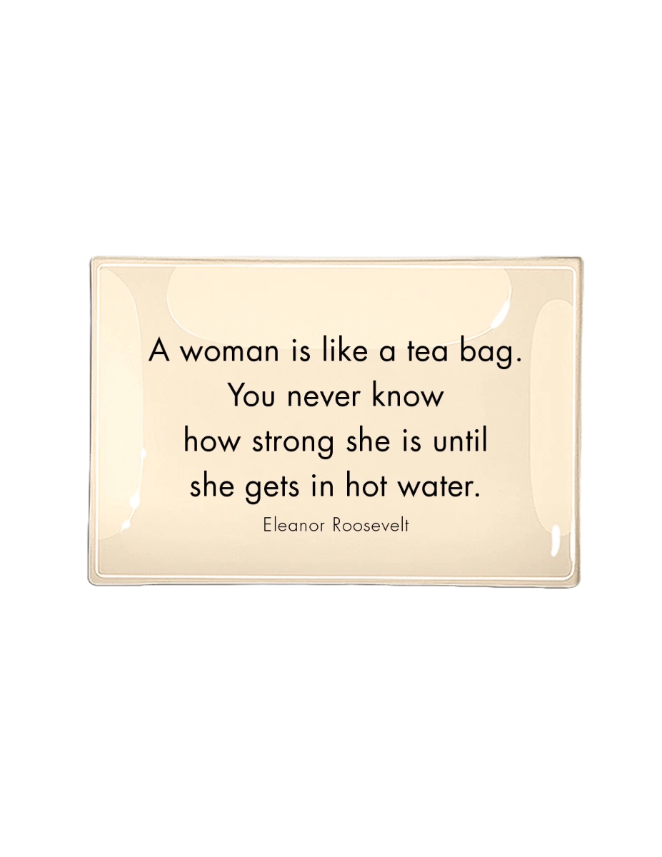 A Woman Is Like A Tea Bag Decoupage Glass Tray