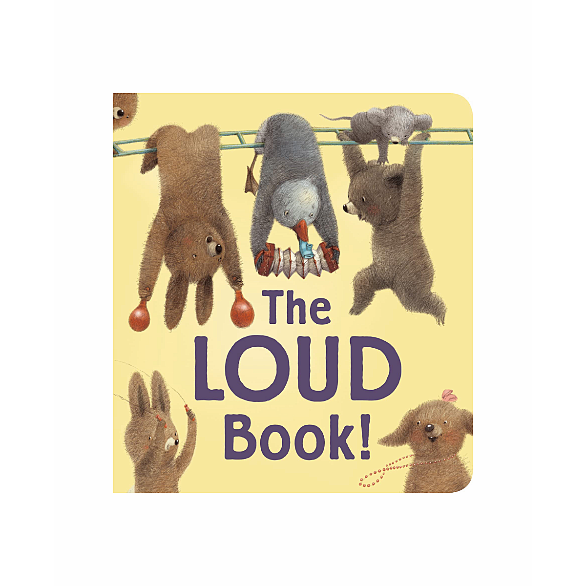 The Loud Book! Padded Board Book