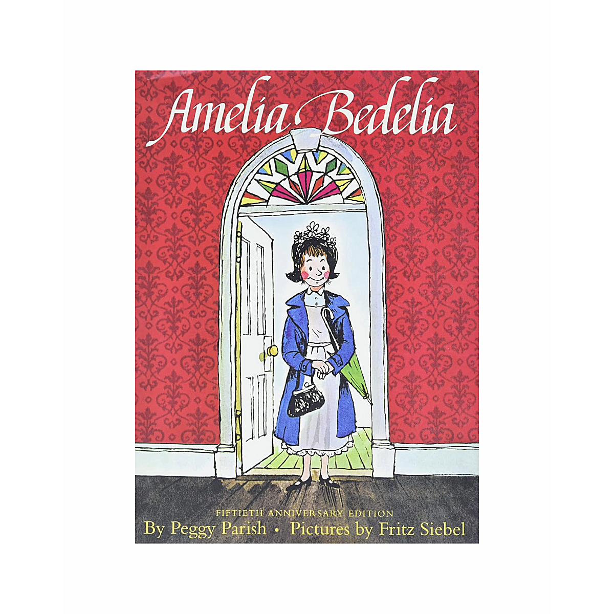 Amelia Bedelia 50th Anniversary Edition