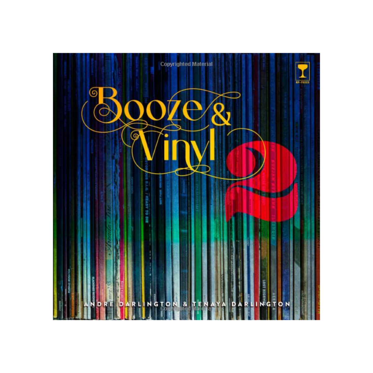 Booze & Vinyl Vol. 2: 70 More Albums + 140 New Recipes