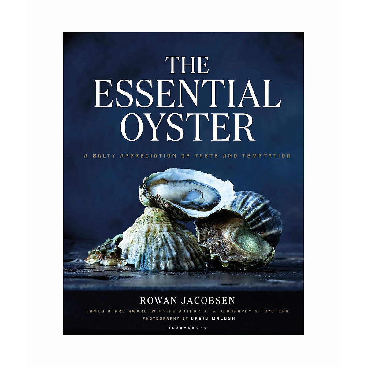 The Essential Oyster: A Salty Appreciation of Taste and Temptation