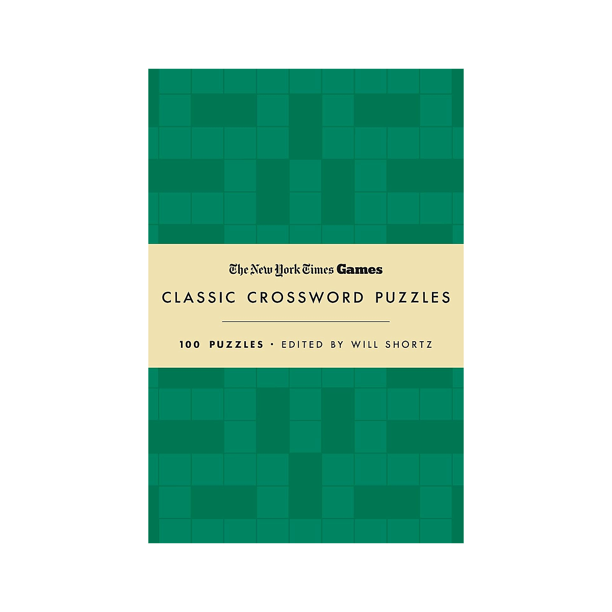 New York Times Classic Forest Green & Cream: 100 Puzzles By Will Shortz