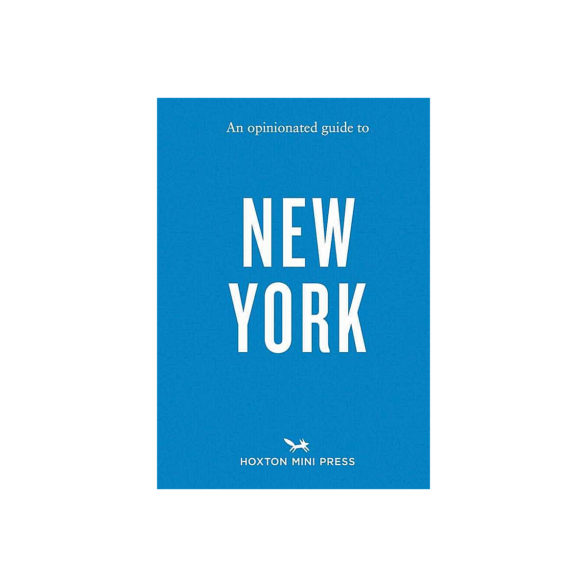 Opinionated Guide to New York