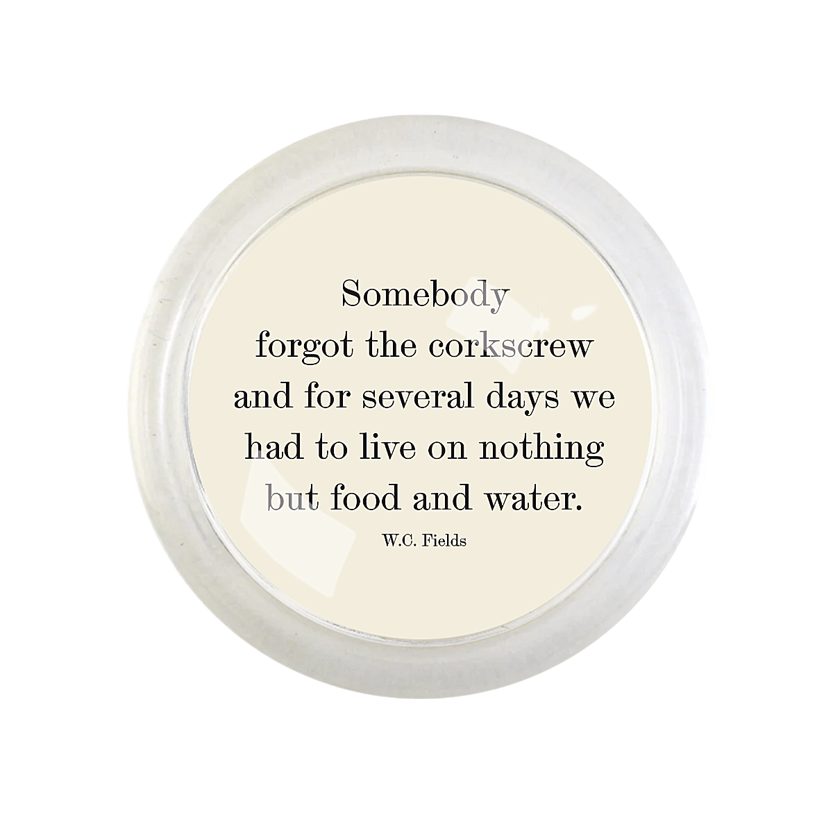 Somebody Forgot The Corkscrew 4" Round Glass Coaster