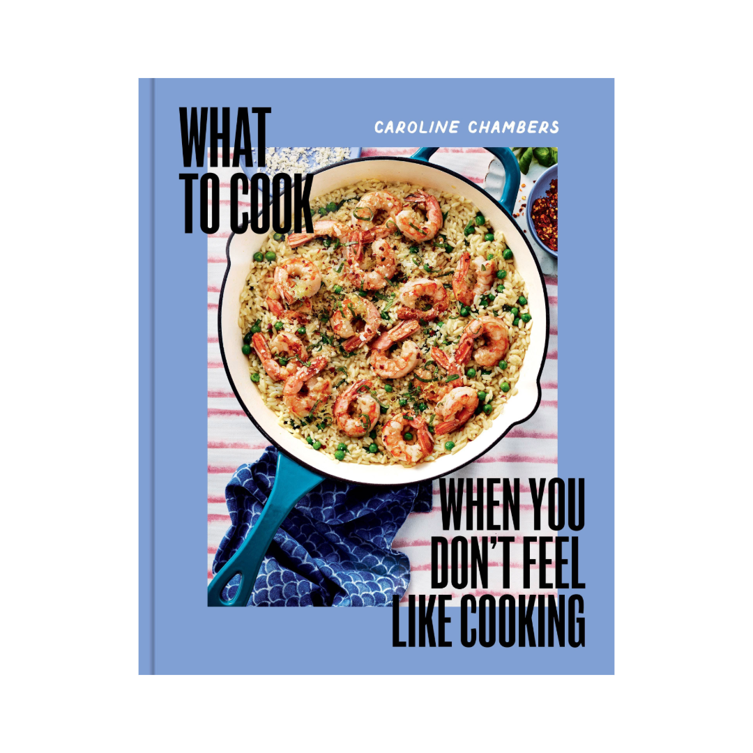 What to Cook When You Don't Feel Like Cooking
