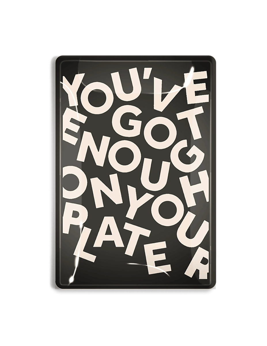 You've Got Enough On Your Plate Decoupage Glass Tray