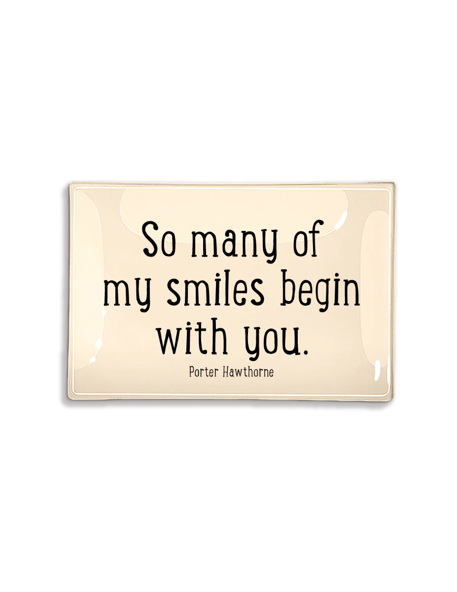 So Many of My Smiles Begin With You Decoupage Glass Tray