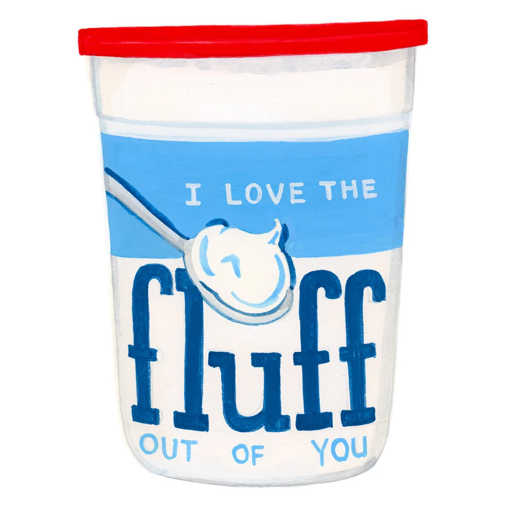 Love the Fluff out of You Card