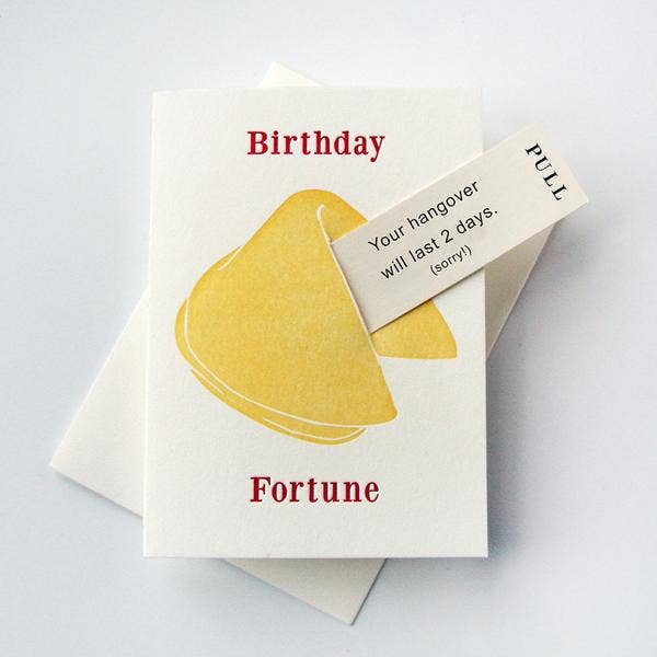 Birthday Hangover |  Fortune Cookie