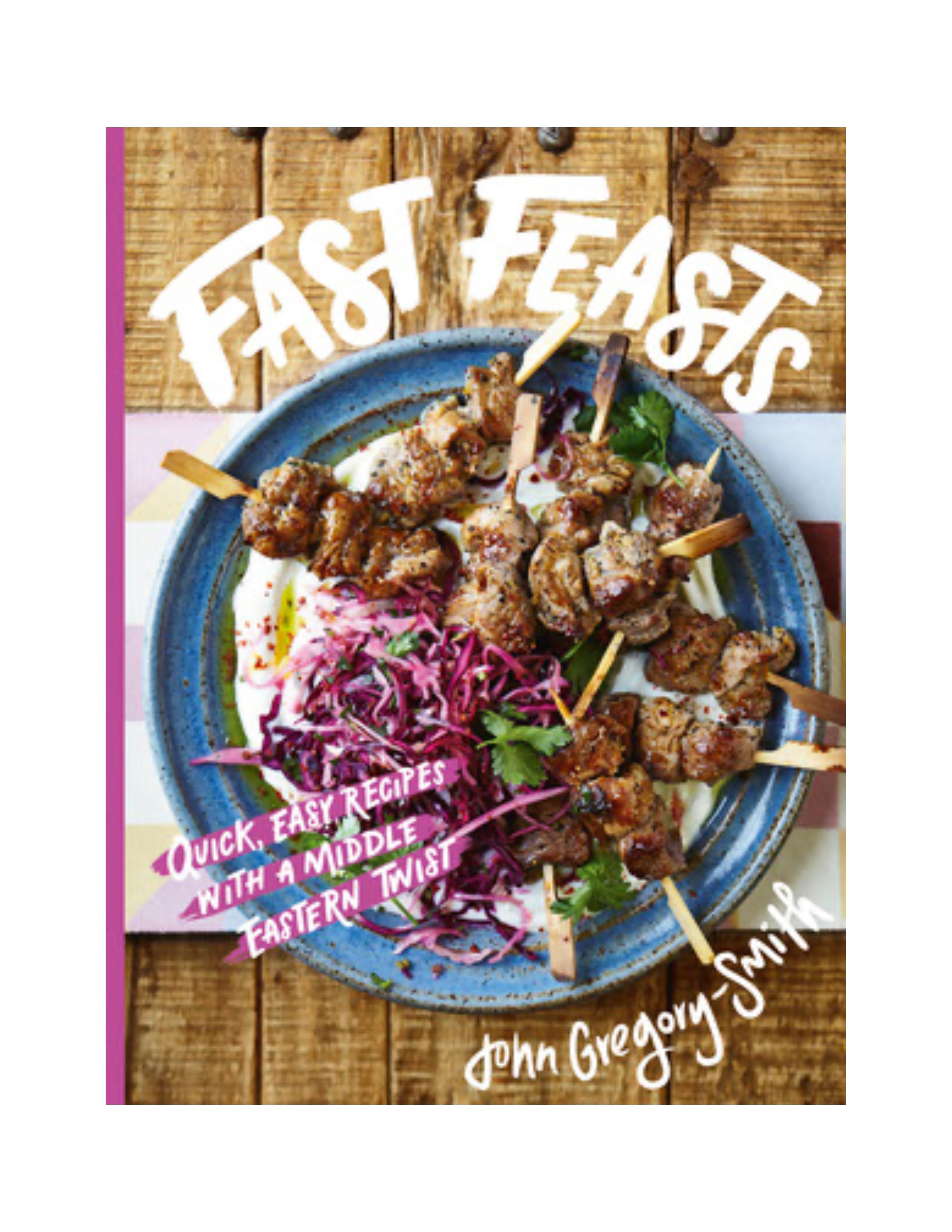 Fast Feasts: Quick, Easy Recipes with a Middle Eastern Twist