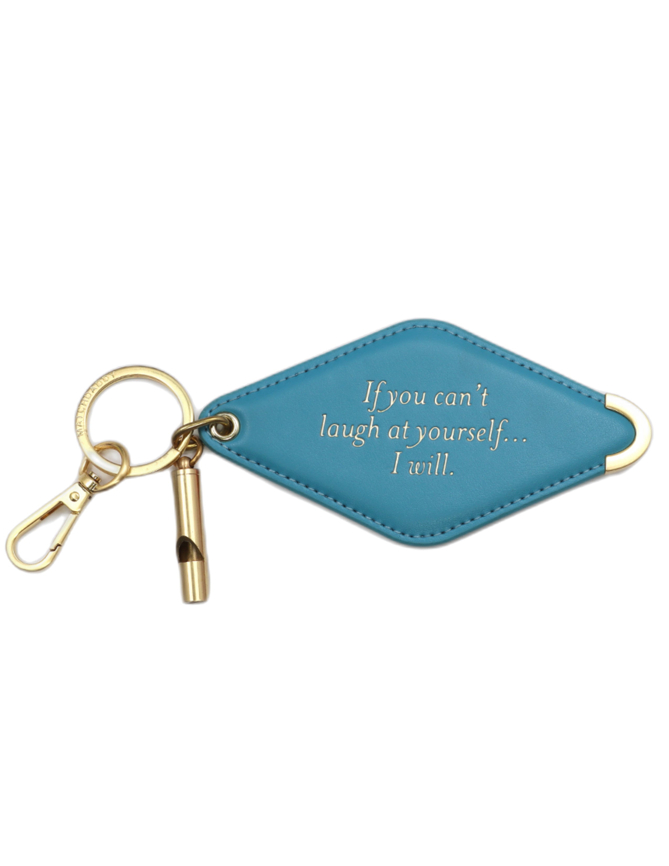 If You Can't Laugh at Yourself Key Chain