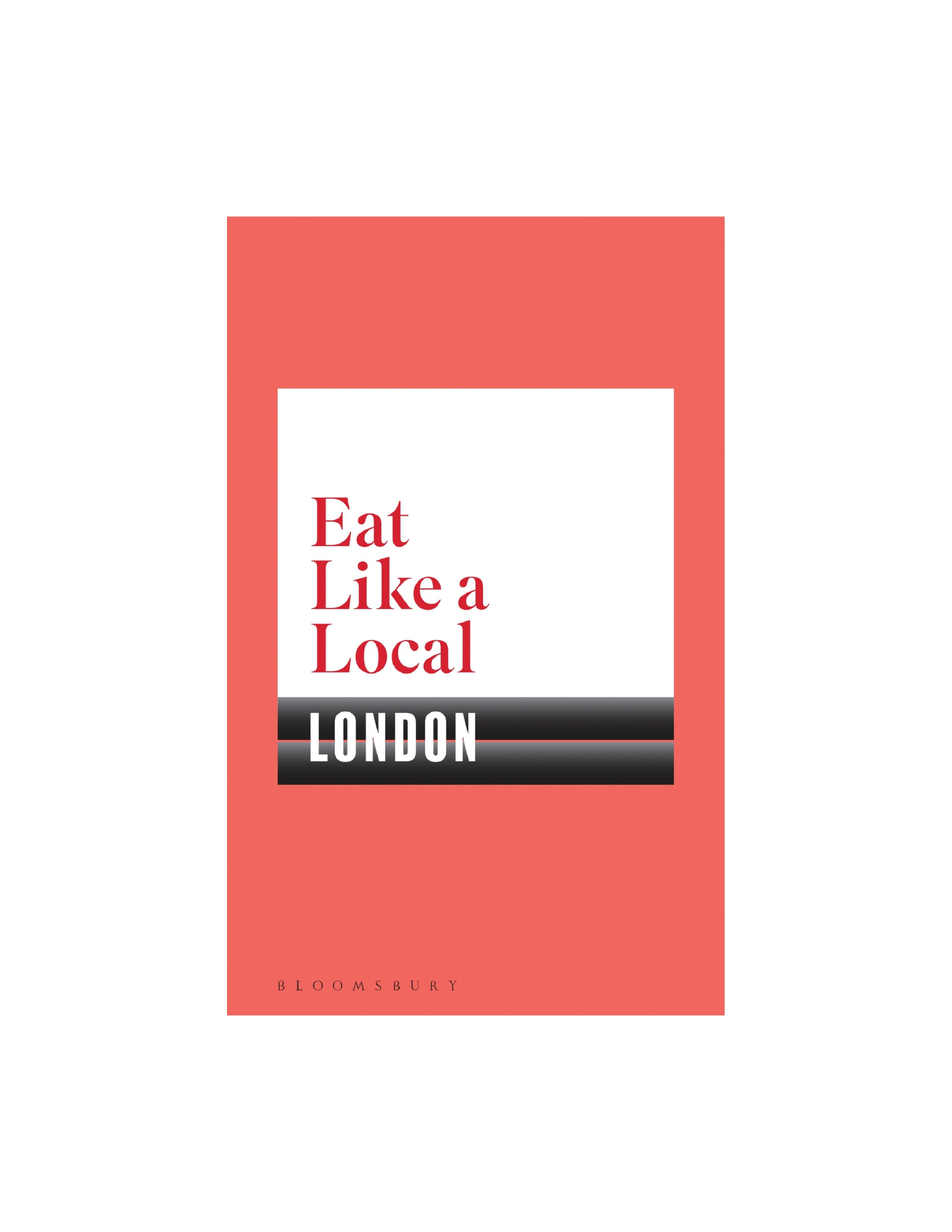 Eat Like a Local: London
