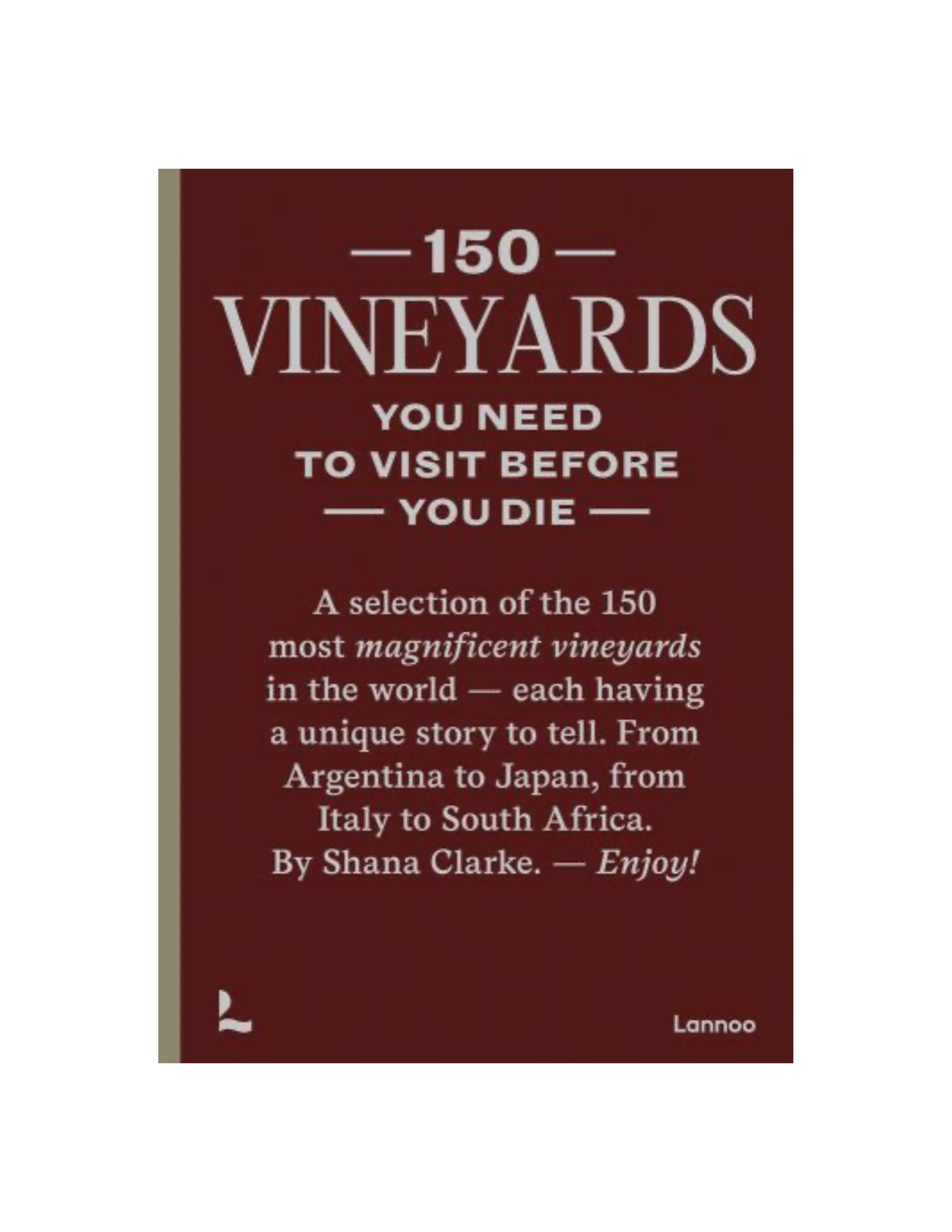 150 Vineyards You Need to Visit Before You Die